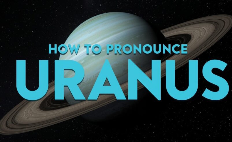How to pronounce the planet Uranus the Right Way